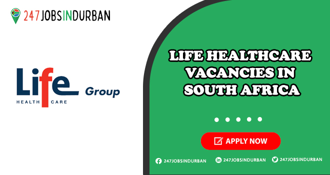 Life Healthcare Vacancies & Learnership in Healthcare | Apply Now Life Healthcare Vacancies