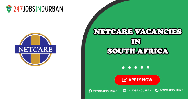 Netcare Vacancies & Internship for Freshers in Healthcare Netcare Vacancies