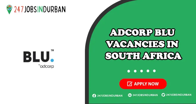 Adcorp Blu Vacancies | Submit Online Job Application Today Adcorp Blu Vacancies